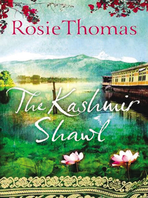 Title details for The Kashmir Shawl by Rosie Thomas - Wait list